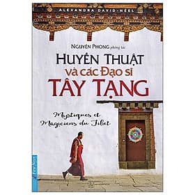 Huyền Thuật Và Các Đạo Sĩ Tây Tạng - Nguyên Phong - Nguyên