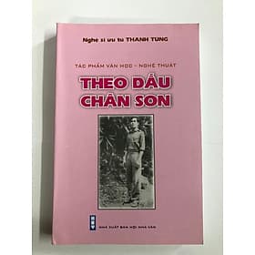 Theo dấu chân son (NSƯT Thanh Tùng) - Thanh Tùng