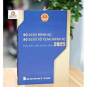 Bộ luật Hình sự, Bộ luật Tố tụng Hình sự – sửa đổi, bổ sung năm 2025 - Nhã Nam