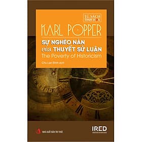 (Bìa Cứng) SỰ NGHÈO NÀN CỦA THUYẾT SỬ LUẬN (The Poverty of Historicism - Karl Popper - Chu Lan Đình dịch - 
