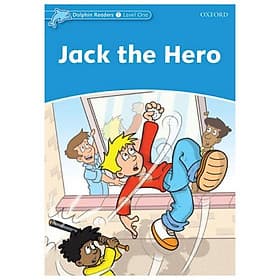Dolphin Readers Level 1: Jack The Hero - Jack