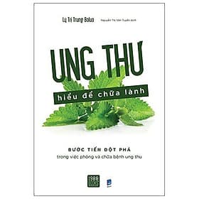 Sách - Ung thư hiểu để chữa lành - Làn