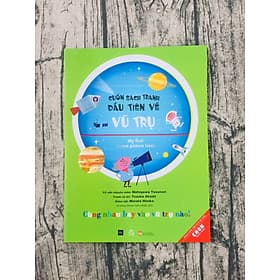 Cuốn Sách Tranh Đầu Tiên Về Vũ Trụ - Vũ