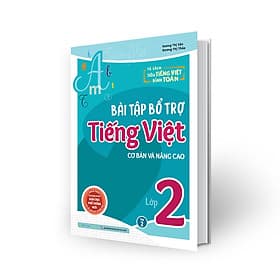 Sách Bài tập bổ trợ Tiếng Việt – lớp 2 (cơ bản và nâng cao) Tập 2 - Vương Thị Vân