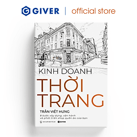 Kinh Doanh Thời Trang - 8 Bước Xây Dựng, Vận Hành Và Phát Triển Shop Quần Áo Của Bạn