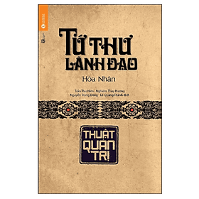 Sách Tứ Thư Lãnh Đạo - Thuật Quản Trị - Làn