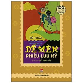 Dế Mèn Phiêu Lưu Ký - Ngô Mạnh Lân Minh Họa - Ấn Bản Kỉ Niệm 100 Năm Tô Hoài- Cuốn Sách Văn Học Thiếu Nhi - 