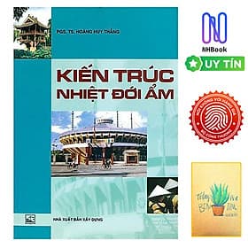 Kiến Trúc Nhiệt Đới Ẩm( Tặng Kèm Sổ Tay) - 
