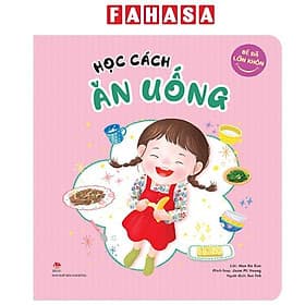 Bé Đã Lớn Khôn - Học Cách Ăn Uống - Kim Ân