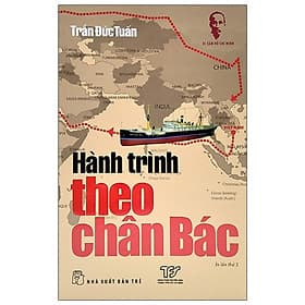 Di Sản Hồ Chí Minh - Hành Trình Theo Chân Bác -NXB Trẻ - Di Di