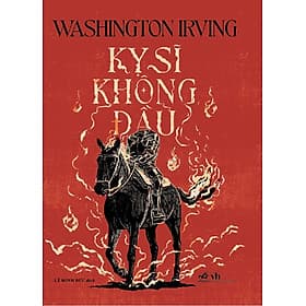 Sách Kỵ sĩ không đầu - Nhã Nam