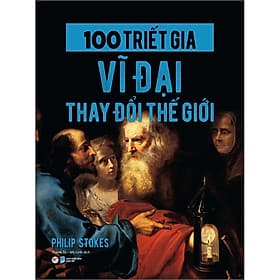 Sách 100 Triết Gia Vĩ Đại Thay Đổi Thế Giới - G