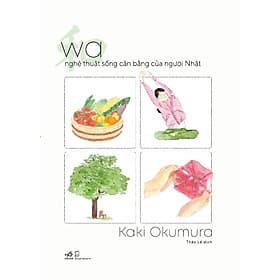 Sách Wa – Nghệ thuật sống cân bằng của người Nhật