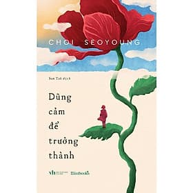 Dũng Cảm Để Trưởng Thành - AZ Việt Nam - Việt Dung