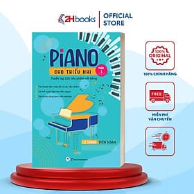 Piano Cho Thiếu Nhi, Tuyển Tập 220 Tiểu Phẩm Nổi Tiếng - Phần 1 của Lê Dũng (Kèm File Audio)- 2HBooks - Hú