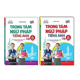 Trọng Tâm Ngữ Pháp Tiếng Anh Lớp 6 - Combo 2 Tập - Minh Thắng - An