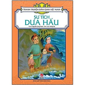 Sự Tích Dưa Hấu - Tranh Truyện Dân Gian Việt Nam - NXB Kim Đồng - Kim Hye-Jin