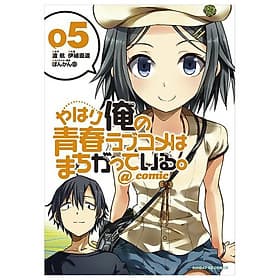 Sách ngoại văn: Yahari Ore No Seishun Rabukome Wa Machigatteiru 5 - My Teen Romantic Comedy SNAFU (Japanese Edition) - ED