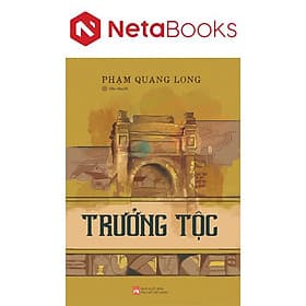 Trưởng Tộc - Phạm Quang Long - Nam Việt