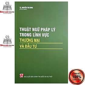 Thuật ngữ pháp lý trong lĩnh vực thương mại và đầu tư - Lý Gia