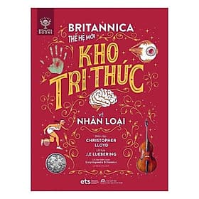 Bộ Lược Sử Loài Người: Britannica Thế Hệ Mới - Kho Tri Thức Về Nhân Loại - Bản Quyền - Tri Thức