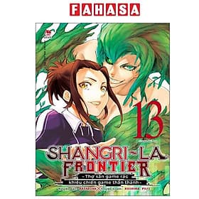 Shangri-La Frontier - Thợ Săn Game Rác Khiêu Chiến Game Thần Thánh - Tập 13 - Gã