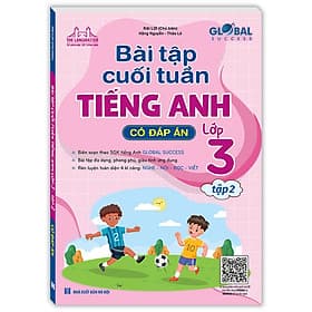 Sách GLOBAL SUCCESS - Bài Tập Cuối Tuần Tiếng Anh Lớp 3 Tập 2 (Có đáp án) - Minh Minh