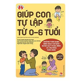Kinh Nghiệm Từ Nước Nhật - Giúp Con Tự Lập Từ 0-6 Tuổi - Đồng Lập