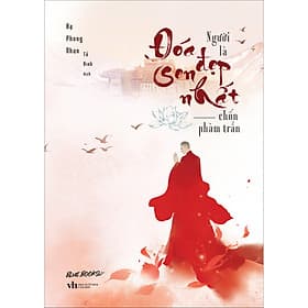 Sách Người Là Đoá Sen Đẹp Nhất Chốn Phàm Trần