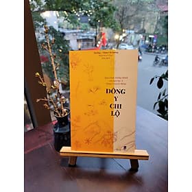 ĐÔNG Y CHI LỘ –Quá trình trưởng thành của một bác sĩ Đông y truyền thống - Dư Hạo – Nhân Hoà Y Đạo dịch – Thiện Tri Thức - Tri Thức