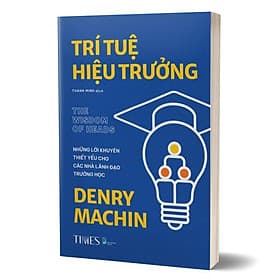 Trí Tuệ Hiệu Trưởng - Những Lời Khuyên Thiết Yếu Cho Các Nhà Lãnh Đạo Trường Học - G