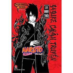 Tiểu Thuyết Naruto - Sasuke Chân Truyền - Lai Quang Thiên - Masashi Kishimoto & Shin Towada - Kim Đồng - Thiên Kim