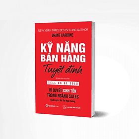 Kỹ Năng Bán Hàng Tuyệt Đỉnh - Saigon Books