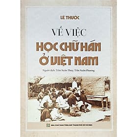 Về Việc Học Chữ Hán Ở Việt Nam - Việt Hà