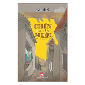 Chín Bỏ Làm Mười - NXB Phụ Nữ - Nhã Nam
