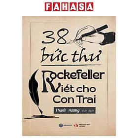 Sách 38 Bức Thư Rockefeller Gửi Cho Con Trai - HAN