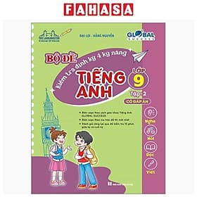 Global Success - Bộ Đề Kiểm Tra Định Kỳ 4 Kỹ Năng Tiếng Anh Lớp 9 - Tập 2 (Có Đáp Án) - Minh Minh