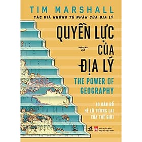 Quyền Lực Của Địa Lý - Lý Nam