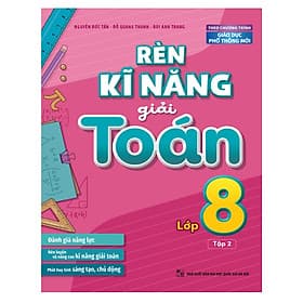Sách Rèn kĩ năng giải toán lớp 8 - tập 2 - Minh Minh