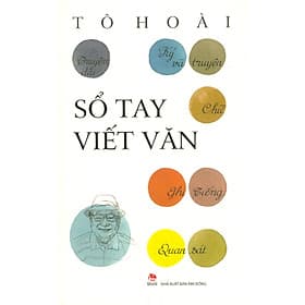 Sổ Tay Viết Văn - Những chia sẻ về kinh nghiệm cầm bút - Kim Chi