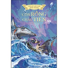 Sách Lịch sử Việt Nam bằng tranh - Con rồng cháu tiên (bản màu)