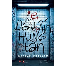 Dấu Ấn Hung Tàn (Tác giả: Maxime Chattam) - 