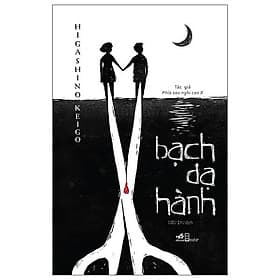 Bạch Dạ Hành - Bản Quyền - Nhã Nam