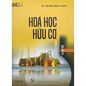 Hóa học hữu cơ tập 3 - Nguyễn Đình Thành - 