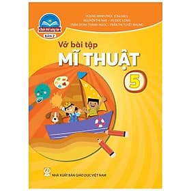 Sách Vở bài tập Mĩ Thuật 5- Bản 2- Chân Trời Sáng Tạo (Kèm bìa nilon bao sách) - Chà