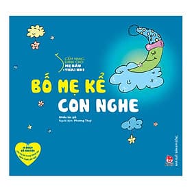 Sách Cẩm Nang Dành Cho Mẹ Bầu Và Thai Nhi - Bố Mẹ Kể Con Nghe - Nha Nha