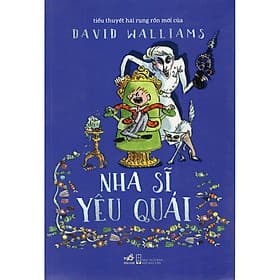 Cuốn tiểu thuyết hài rụng rốn của David Wiliiam: Nha sĩ yêu quái (TB) - David Spencer