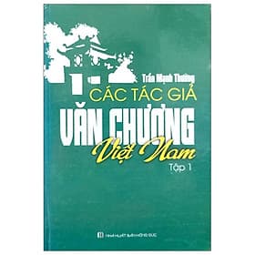 Các Tác Giả Văn Chương Việt Nam - Tập 1 - Đức Nam
