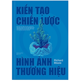 Sách Kiến tạo chiến lược hình ảnh thương hiệu - Thương Thương