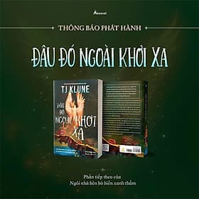 ĐÂU ĐÓ NGOÀI KHƠI XA – Phần Tiếp Theo Của Ngôi Nhà Bên Bờ Biển Xanh Thẳm - Klune - Jack Frogg dịch - Az Việt Nam - NXB Văn học - Ben Renshaw
